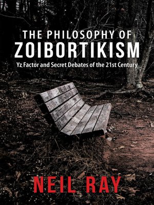 cover image of The Philosophy of  Zoibortikism